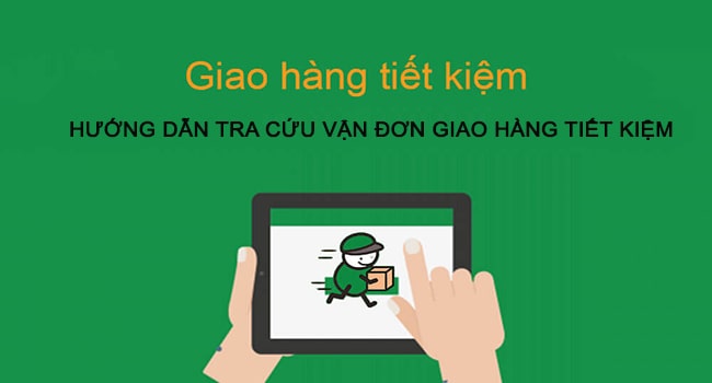 Hướng dẫn tra cứu vận đơn giao hàng tiết kiệm